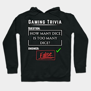 You can't have too many dice. Hoodie